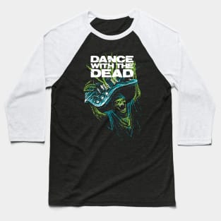 Dance With The Dead art Baseball T-Shirt